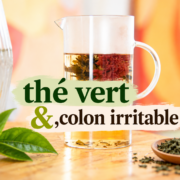 the vert colon irritable. LABR Paris première maison de fleur de thé